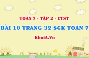 Bài 10 trang 32 SGK Toán 7 tập 2 Chân trời sáng tạo